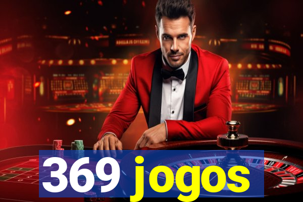 369 jogos